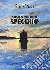 Una vita allo specchio libro