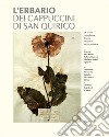 L'erbario dei cappuccini di San Quirico libro