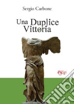 Una duplice vittoria libro