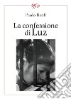 La confessione di Luz libro