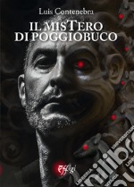 Il mistero di Poggio Buco libro