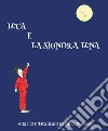 Luca e la Signora Luna. Ediz. illustrata libro di Newman Erica