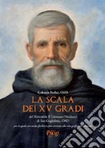 La scala dei XV gradi del Venerabile P. Giovanni Nicolucci di San Guglielmo libro