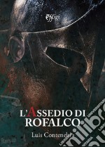 L'assedio di Rofalco libro