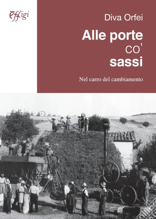 Alle porte co' sassi. Nel carro del cambiamento