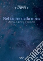 Nel cuore della notte. Il sogno, lo specchio, il nono cielo