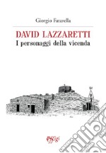 David Lazzaretti. I personaggi della vicenda