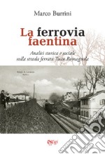 La ferrovia faentina libro