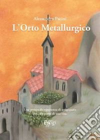 L'orto metallurgico