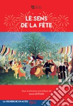 Le sens de la fête libro