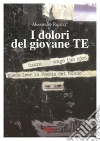 I dolori del giovane te