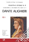 Celebrazione VII centenario della nascita di Dante Alighieri libro