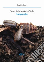 Guida delle lucciole d'Italia lampyridae