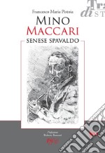 Mino Maccari. Senese spavaldo libro