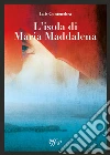 L'isola di Maria Maddalena libro di Contenebra Luis