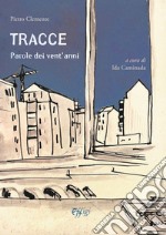 Tracce. Parole dei vent'anni libro