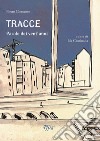 Tracce. Parole dei vent'anni libro