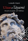 Ulisse e l'àyami. Rituali sciamanici nell'«Odissea» libro di Magini Leonardo