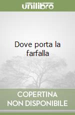 Dove porta la farfalla
