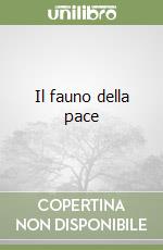 Il fauno della pace libro