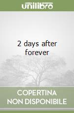 2 days after forever libro