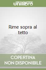 Rime sopra al tetto libro