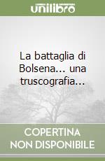 La battaglia di Bolsena... una truscografia... libro