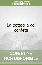 La battaglia dei confetti libro