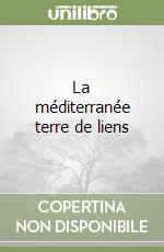 La méditerranée terre de liens libro