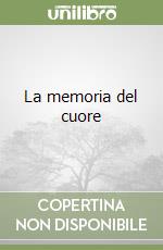 La memoria del cuore libro