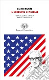 Il chirone d'Achille. Kissinger, un realista tedesco nella città sulla collina libro di Rossi Luigi
