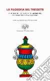 La filosofia del tressette. Sulle regole del gioco del mediatore, del tressette e dello scopone. Ediz. illustrata libro di Cacciatore Giuseppe