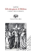 Gli otto giorni di Didimo. La ricerca, i ricordi, il memoriale libro