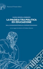 La paideia tra politica ed educazione. Dalla dimensione storica all'impegno pedagogico