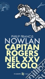 Capitan Rogers nel XXV secolo libro