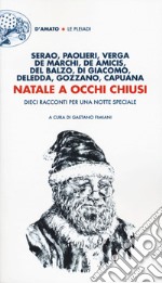 Natale a occhi chiusi. Dieci racconti per una notte speciale