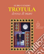 Trotula, donna di mare