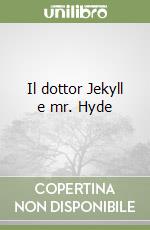 Il dottor Jekyll e mr. Hyde