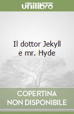 Il dottor Jekyll e mr. Hyde libro