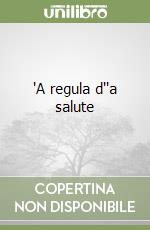 'A regula d''a salute