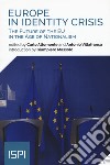 Europe in identity crisis. The future of the EU in the age of nationalism libro