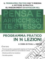 Pensa e arricchisci te stesso. Programma pratico in 14 lezioni libro