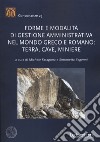 Forme e modalità di gestione amministrativa nel mondo greco e romano: terra, cave, miniere libro