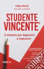 Studente Vincente®. Il sistema per imparare a imparare libro