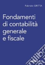 Fondamenti di contabilità generale e fiscale libro