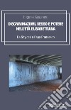 Discriminazioni, sesso e potere nell'età elisabettiana. Da Shylock a papa Francesco libro di Guagnano Eugenio