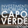 Investimenti immobiliari a Capo Verde libro