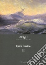 AOQU. Achilles Orlando Quixote Ulysses. Rivista di epica (2020). Vol. 2: Epica marina libro