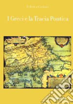 I greci e la Tracia Pontica libro