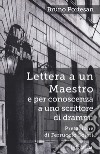 Lettera a un maestro e per conoscenza a uno scrittore di drammi. Nuova ediz. libro